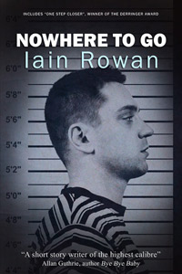 Nowhere To Go by Iain Rowan