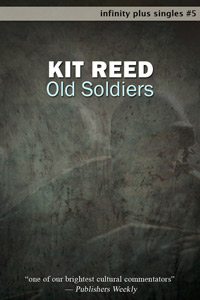 Old Soldiers by Kit Reed