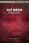 Playmate by Kit Reed