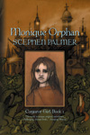 Monique Orphan (Conjuror Girl, Book One)